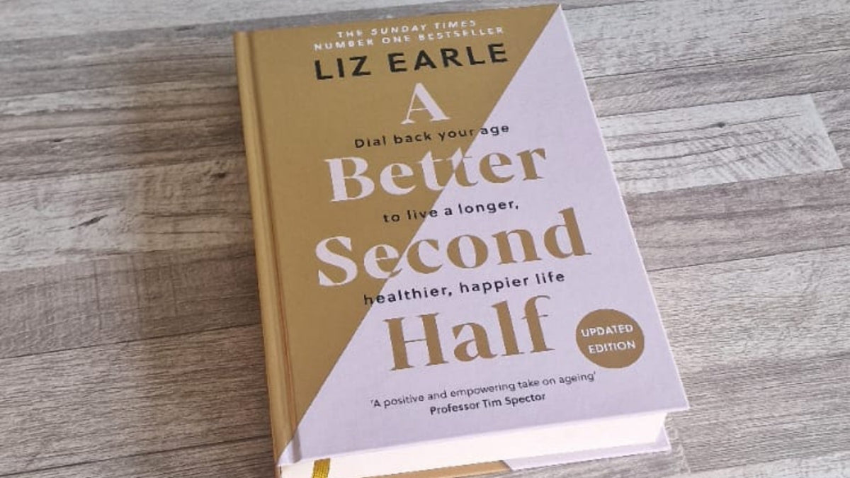 A Better Second Half by Liz Earle